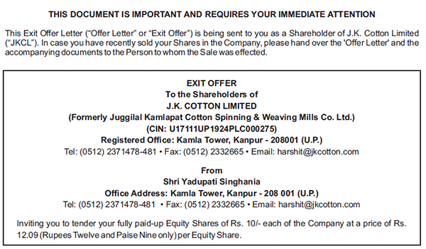 EXIT OFFER To the Shareholders of J.K. COTTON LIMITED